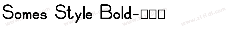 Somes Style Bold字体转换